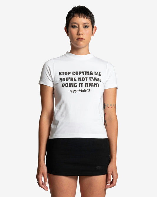 VETEMENTS Women T-Shirts Stop Copying Me Fitted T-Shirt in White
