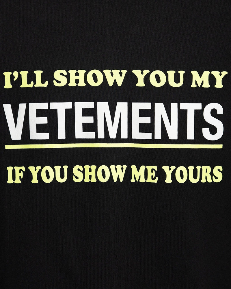 VETEMENTS Men's T-Shirt Show Me Your VETEMENTS T-Shirt in Black