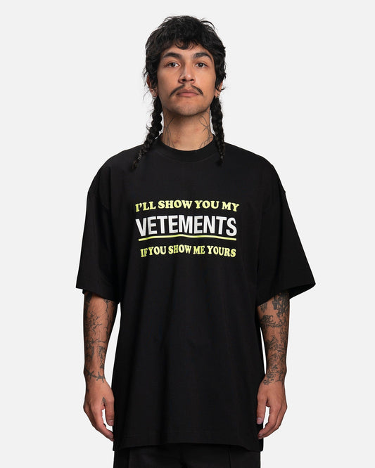 VETEMENTS Show Me Your VETEMENTS T-Shirt in Black